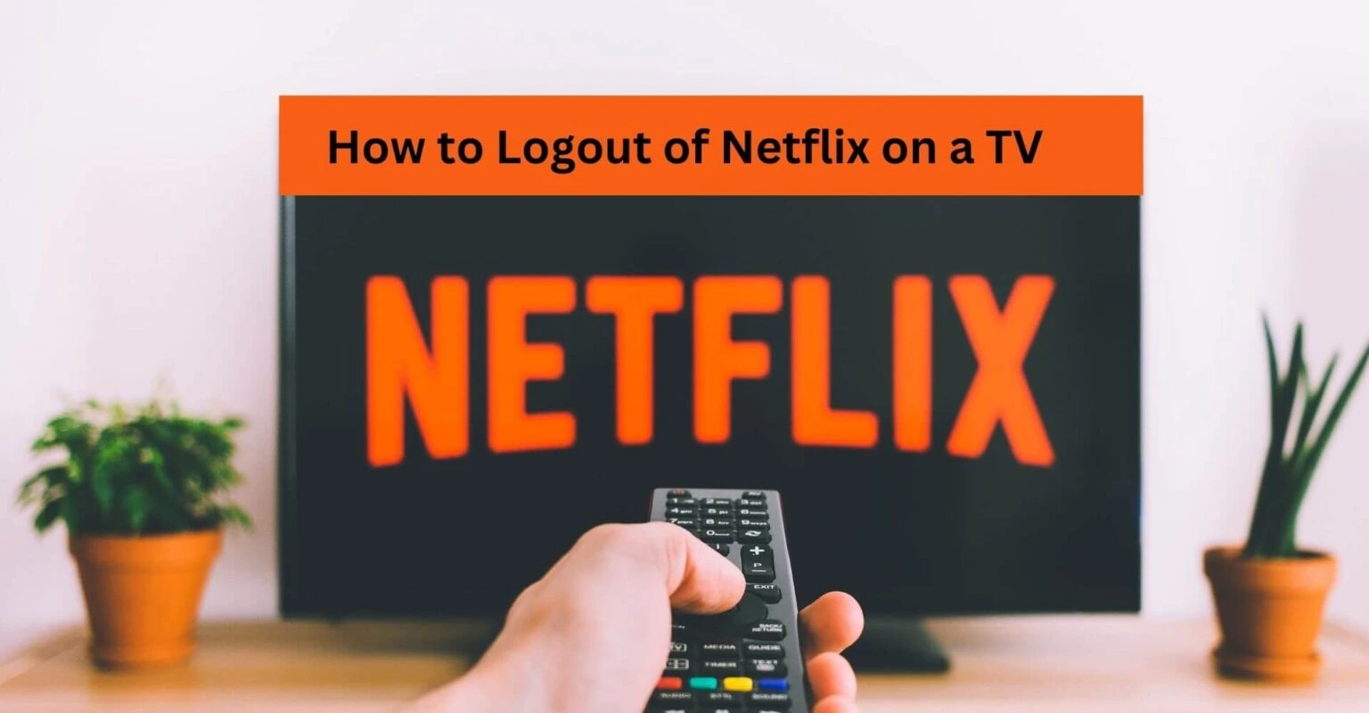 how to logout of netflix on tv