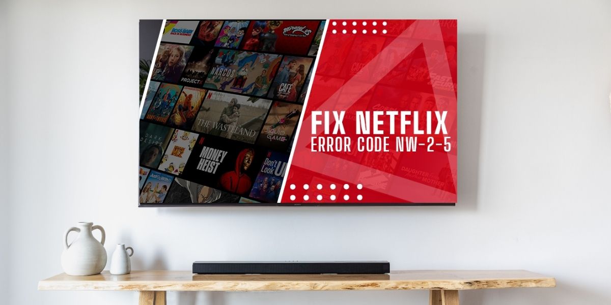 netflix error code nw-2-5